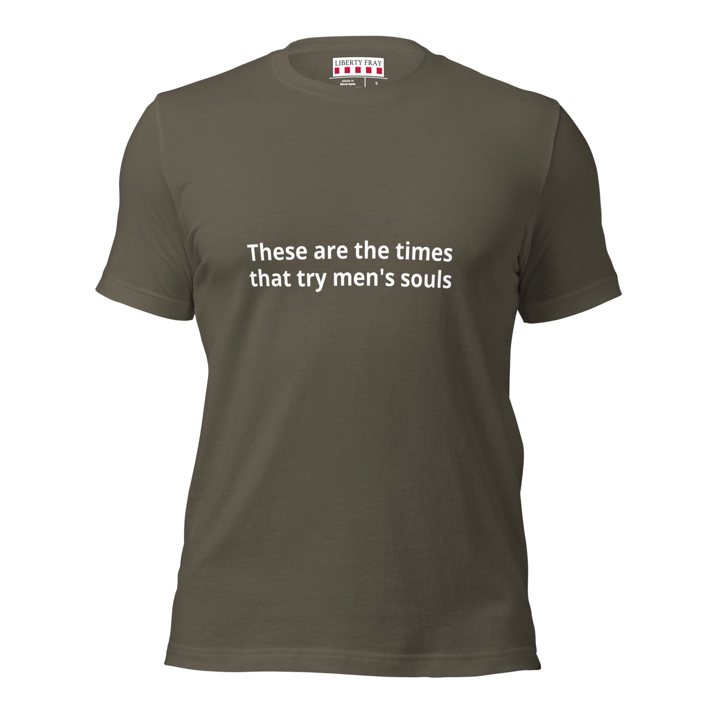 These are the Times that try men's souls T-shirt