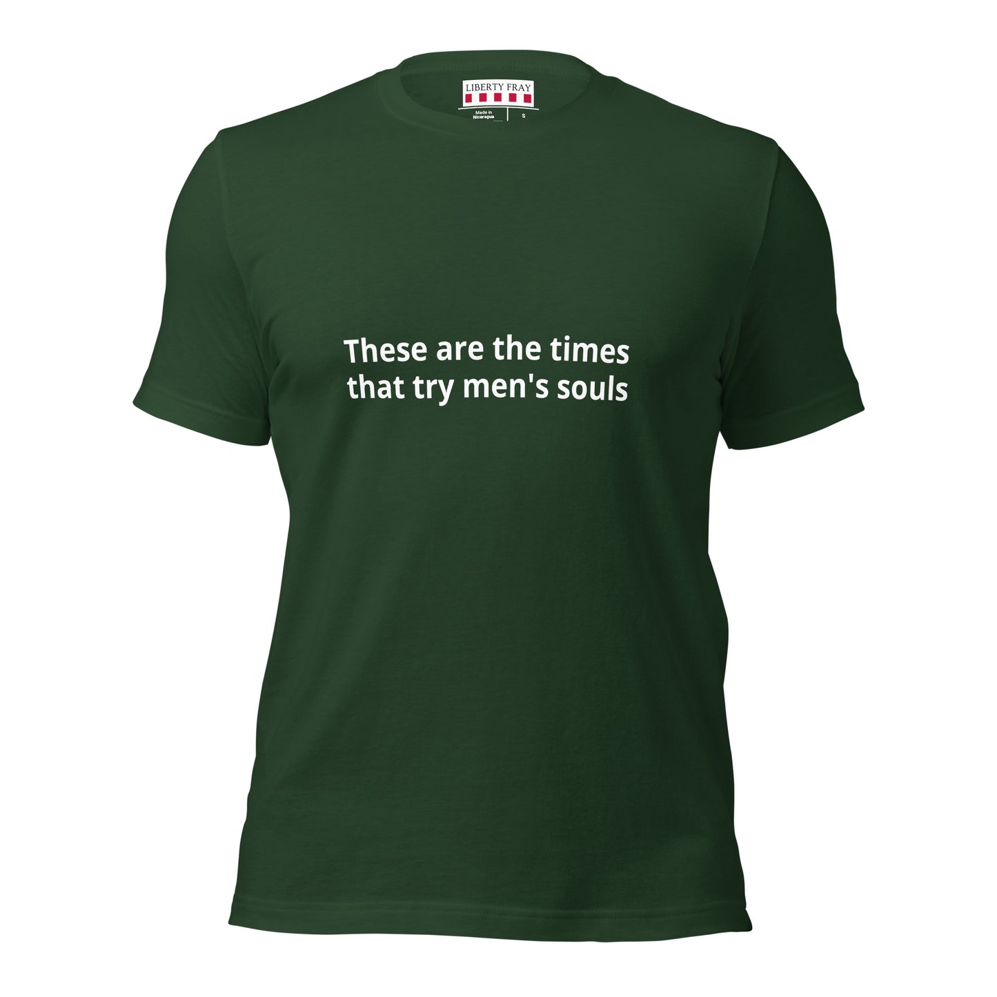 These are the Times that try men's souls T-shirt