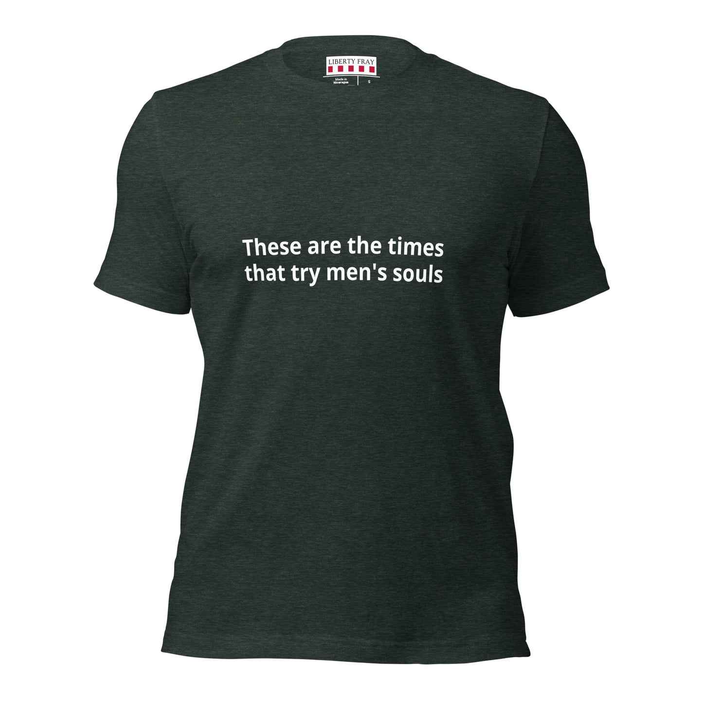 These are the Times that try men's souls T-shirt