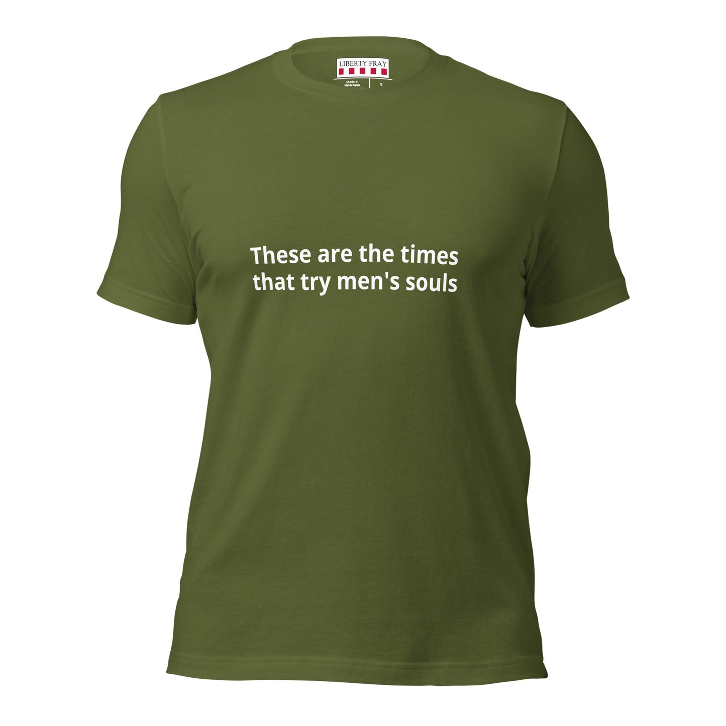 These are the Times that try men's souls T-shirt