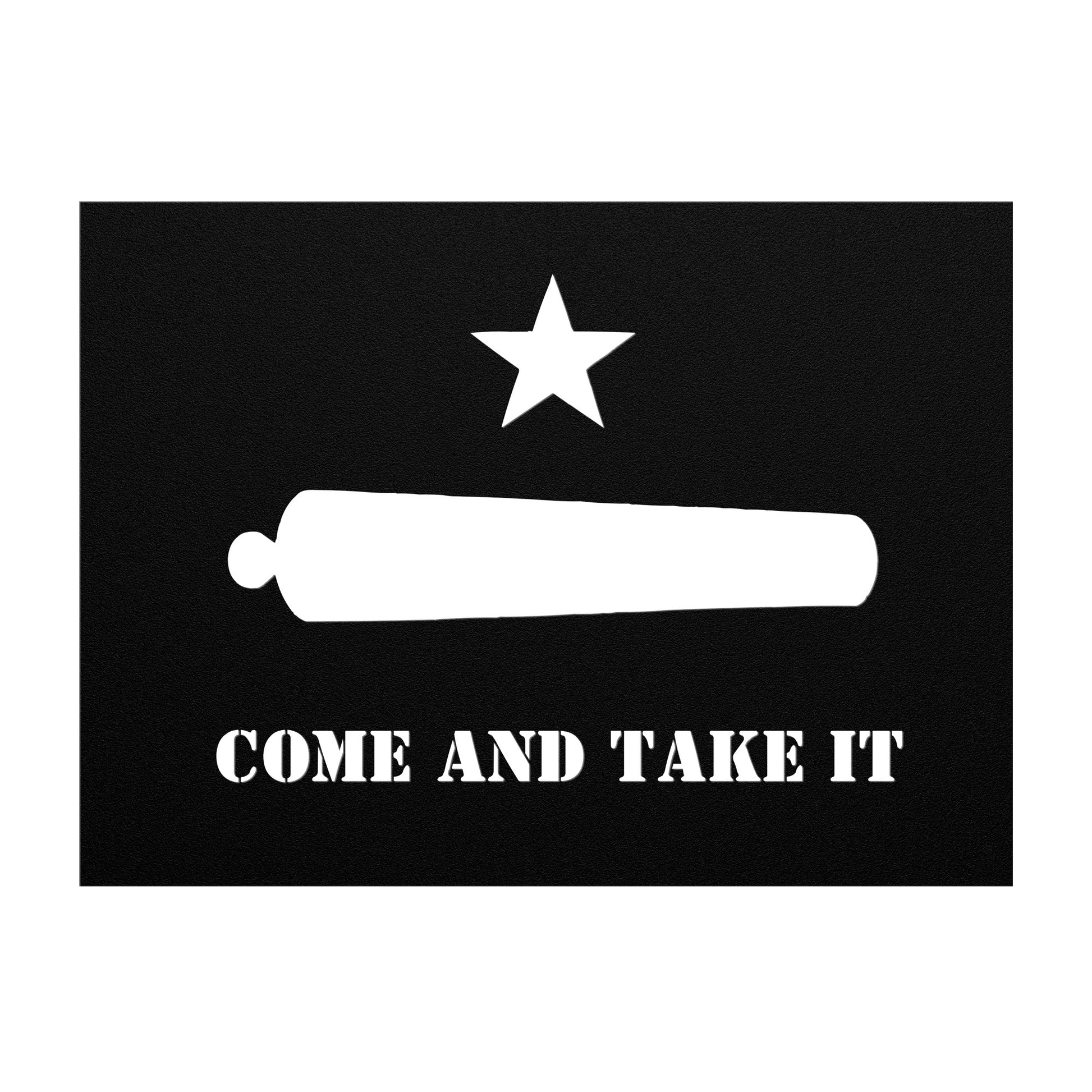 come and take it Texas metal sign
