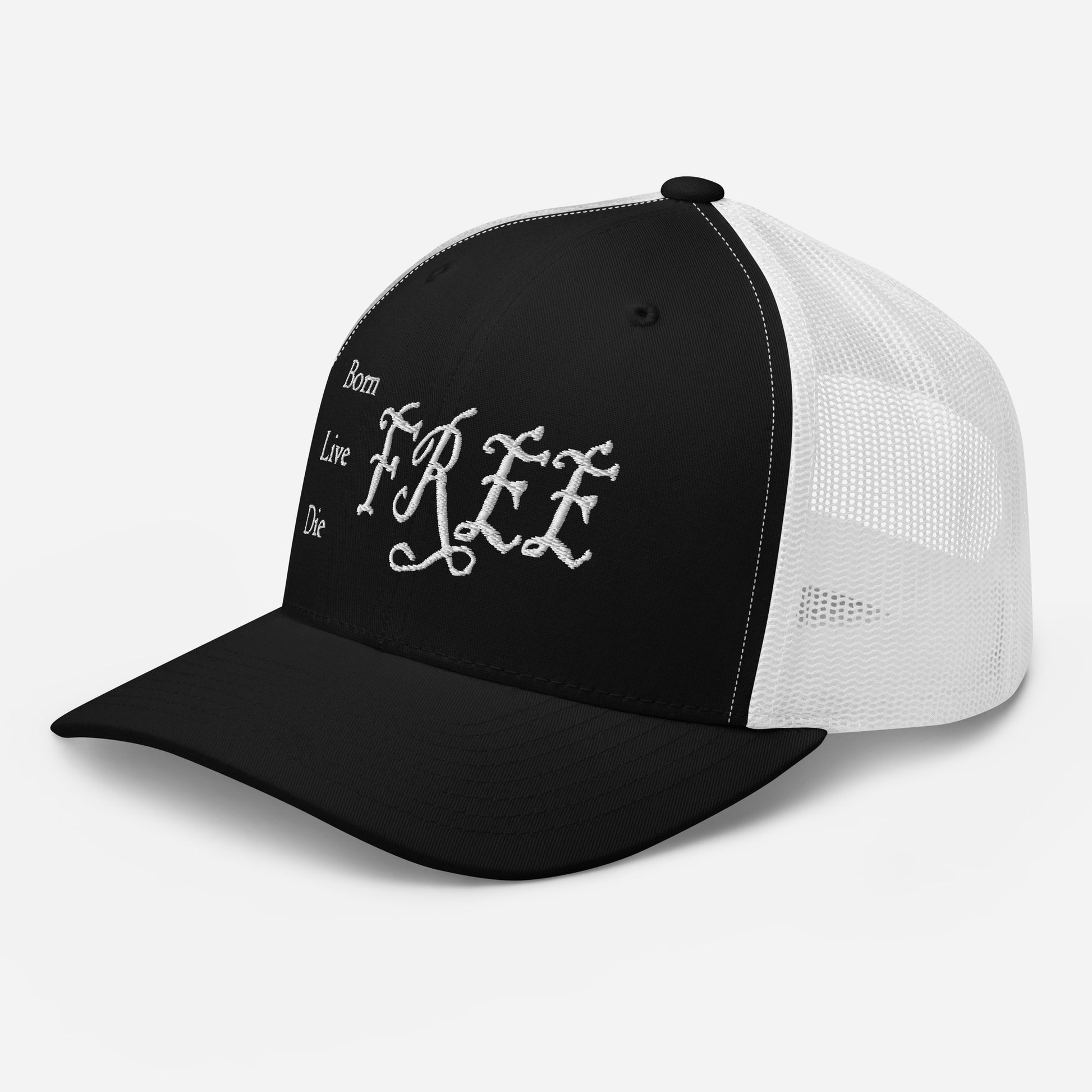 born live die free black white trucker cap