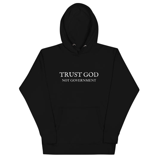 trust God not government black hoodie