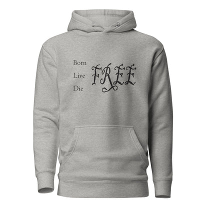 born live die free hoodie