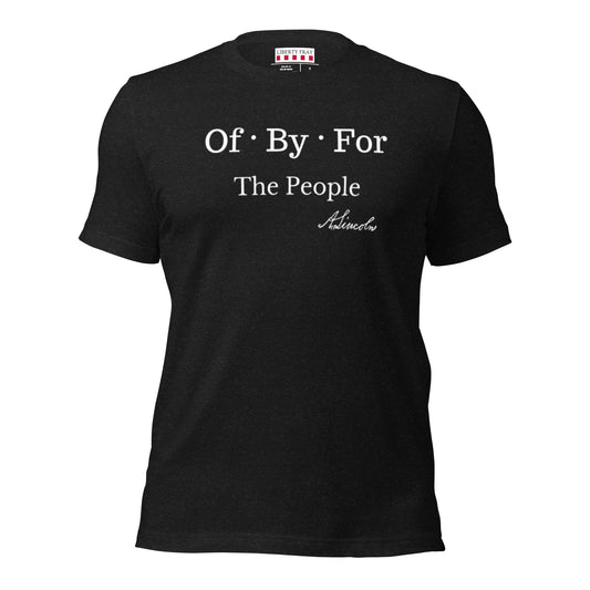 Of By For The People T-shirt