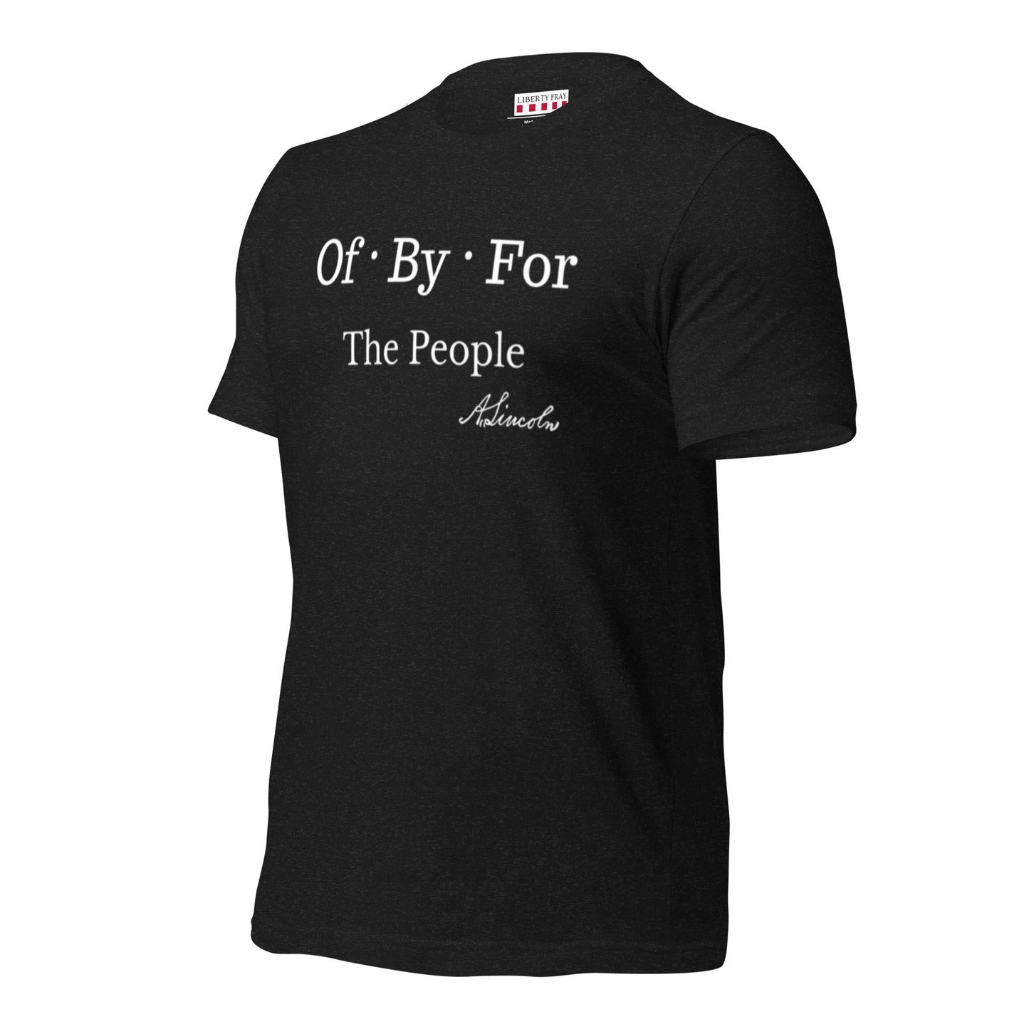 Of By For The People T-shirt