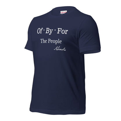 Of By For The People T-shirt